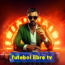 futebol libre tv